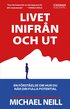 Livet inifrån och ut - En förståelse om hur du når din fulla potential