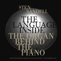 The Language Inside The Organ Behind The Piano (inbunden)