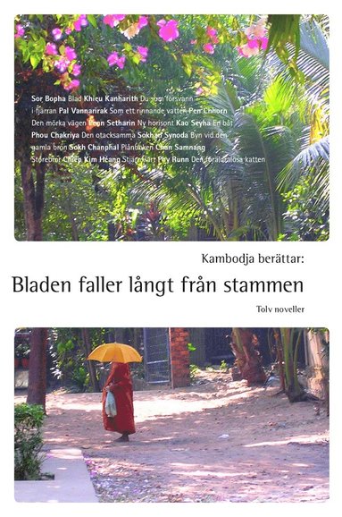 Kambodja berttar : bladen faller lngt frn stammen (hftad)