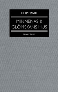 Minnenas och glmskans hus (e-bok)