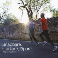 Snabbare, starkare, lpare (inbunden)