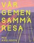 Vr gemensamma resa