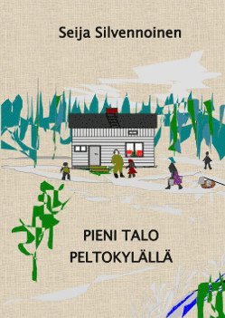 Pieni talo Peltokylll (inbunden)