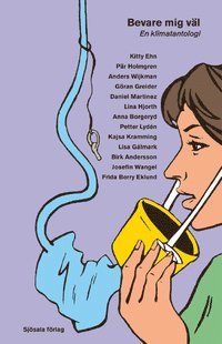 Bevare mig v�l : en klimatantologi (h�ftad)