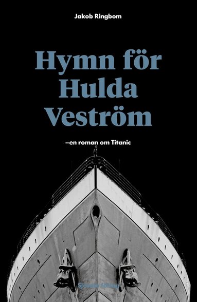 Hymn fr Hulda Vestrm: en roman om Titanic (pocket)