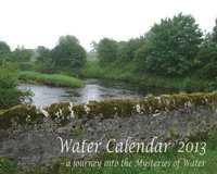 Water calendar 2013 : a journey into the mysteries of water (hftad)