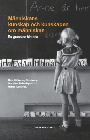 Mnniskans kunskap och kunskapen om mnniskan : en grnsls historia (pocket)
