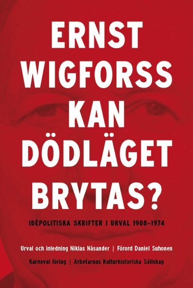Kan ddlget brytas? : idpolitiska skrifter 1908-1974 (inbunden)