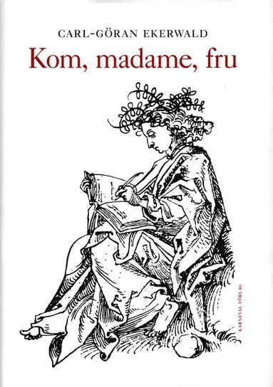 Kom, madame, fru (inbunden)