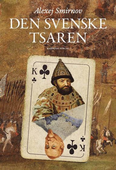 Den svenske tsaren (inbunden)