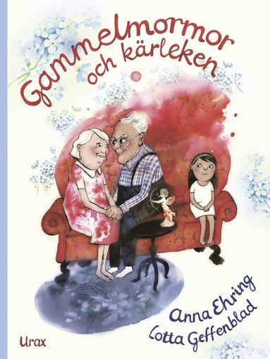Gammelmormor och kärleken (inbunden)