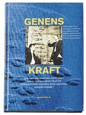 Genens kraft : genteknikens grunder, användningsområden och framtidsmöjligh (häftad)
