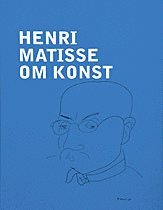 Henri Matisse : om konst (inbunden)
