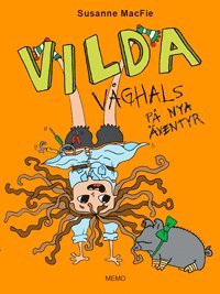 Vilda Vghals p nya ventyr (kartonnage)