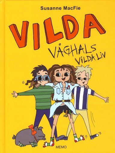 Vilda Våghals vilda liv (inbunden)