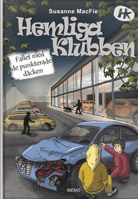 Omslag: Hemliga klubben. Fallet med de punkterade däcken