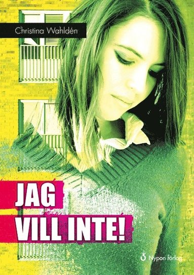 Jag vill inte! (inbunden)