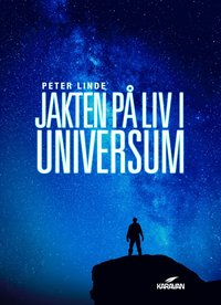 Jakten p liv i universum (inbunden)