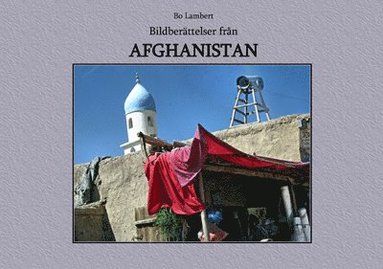 Bildberttelser frn Afghanistan (inbunden)