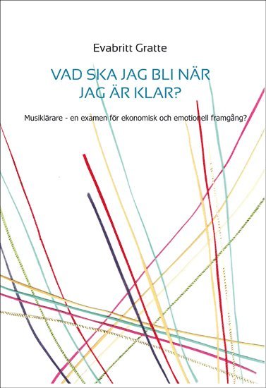 Vad ska jag bli nr jag blir klar? (inbunden)