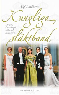 Kungliga slktband : kungar, drottningar, frillor och deras barn (e-bok)