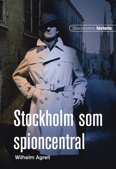Stockholm som spioncentral (e-bok)