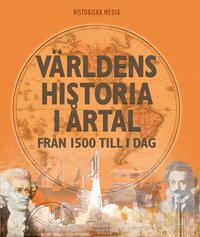 Världens historia i årtal : från 1500 till i dag (e-bok)