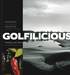 Golfilicious : smaka p det bsta ur golfens vrld