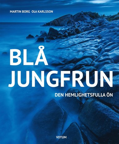 Bl� jungfrun : den hemlighetsfulla �n (inbunden)