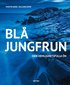 Bl� jungfrun : den hemlighetsfulla �n