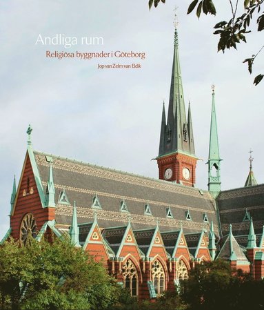 Andliga rum : religisa byggnader i Gteborg (inbunden)