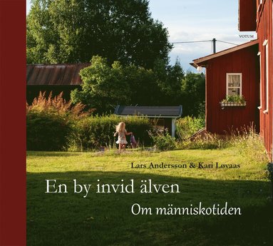En by invid lven : om mnniskotiden (pocket)