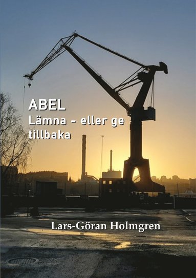 ABEL Lmna eller ge tillbaka (inbunden)