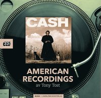 Johnny Cash: American Recordings (häftad)