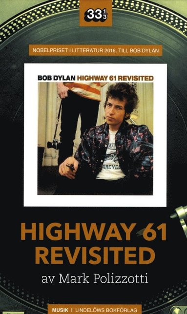 Bob Dylan: Highway 61 Revisited (inbunden)