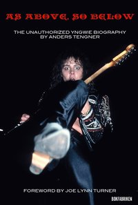 As Above, So Below : The Unauthorized Yngwie Malmsteen Biography (e-bok)