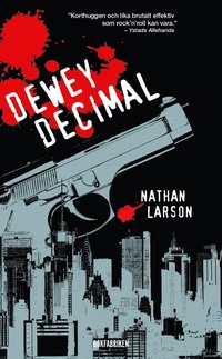 Dewey Decimal : en neurotisk hitman i ett sargat New York (e-bok)