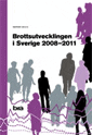 Brottsutvecklingen i Sverige 2008-2011 (häftad)