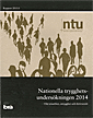 Nationella trygghetsundersökningen NTU 2014 :  om utsatthet, otrygghet och förtroende (häftad)