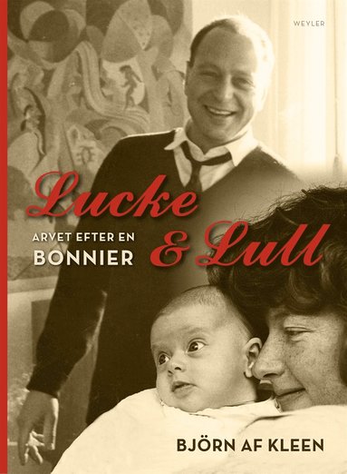 Lucke & Lull : arvet efter en Bonnier (häftad)