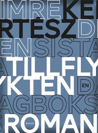 Den sista tillflykten : en dagboksroman (inbunden)
