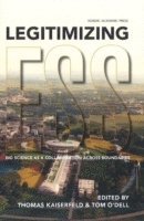 Legitimizing ESS : big science as a collaboration across boundaries (häftad)