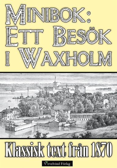 Ett besök i Vaxholm 1870 (storpocket)