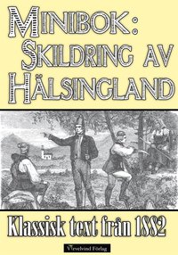 Minibok: Skildring av Hlsingland r 1882 (e-bok)