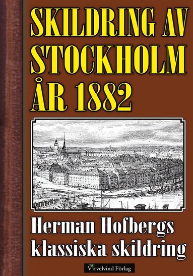 Skildring av Stockholm 1882 (e-bok)