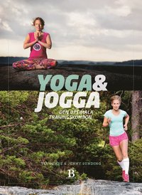 Yoga & jogga : den optimala träningskombon (häftad)