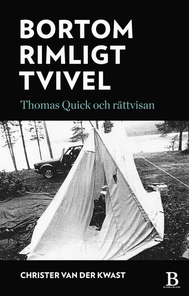 Bortom rimligt tvivel - Thomas Quick och rättvisan (pocket)