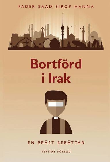 Bortförd i Irak : en präst berättar (inbunden)