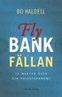 Fly bankfllan : ta makten ver din privatekonomi