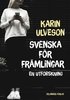 Svenska fr frmlingar : en utforskning